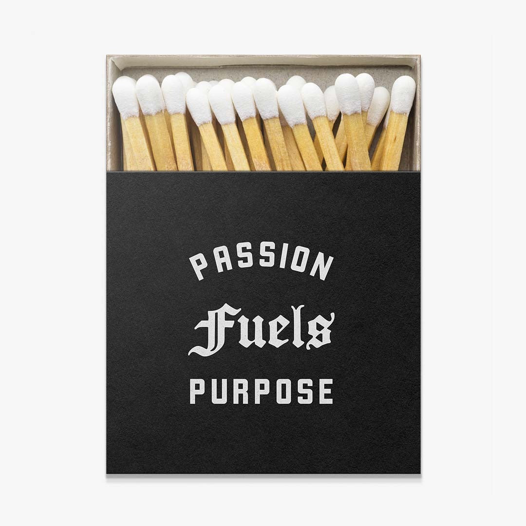 Passion Fuels Purpose