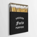 Passion Fuels Purpose