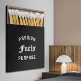 Passion Fuels Purpose